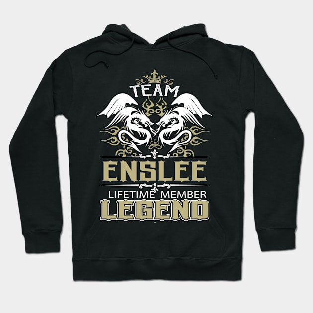 Enslee Name T Shirt -  Team Enslee Lifetime Member Legend Name Gift Item Tee Hoodie by yalytkinyq